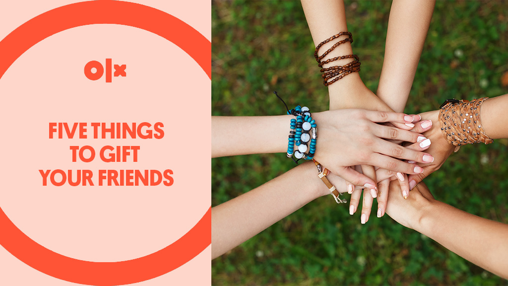 Five Things to Gift Your Friends