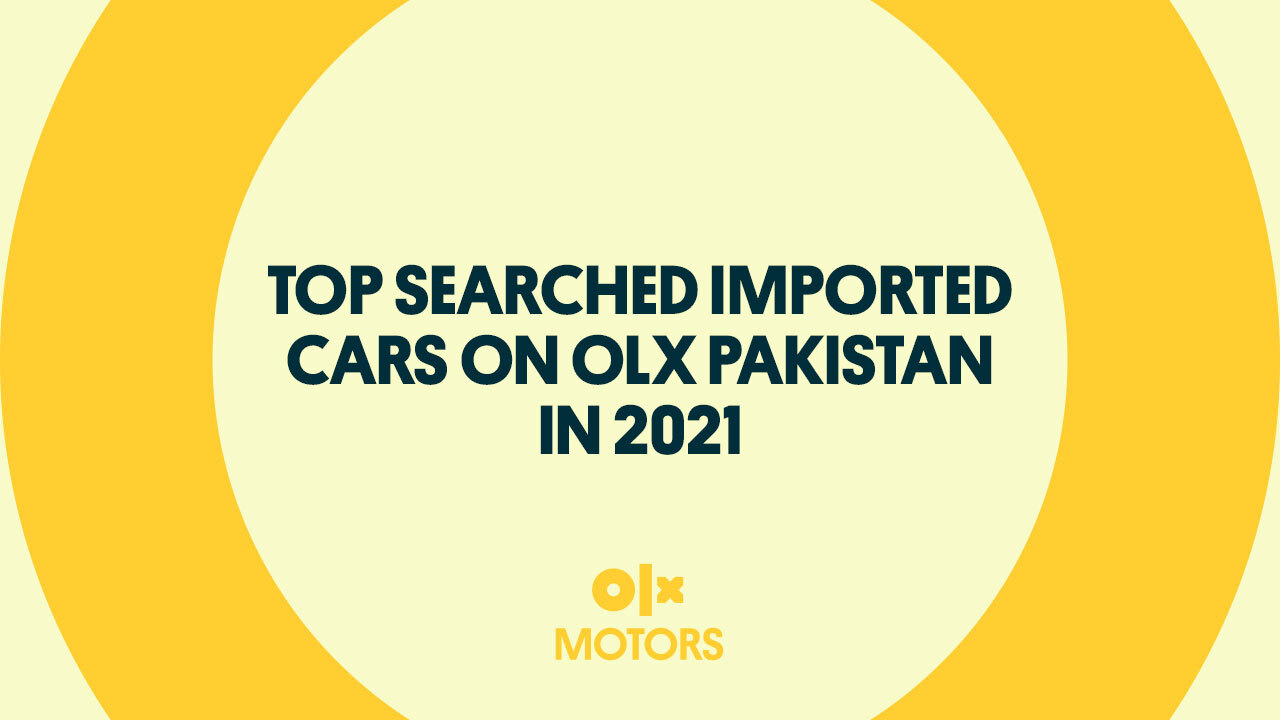 Top Searched Imported Cars on OLX Pakistan in 2021